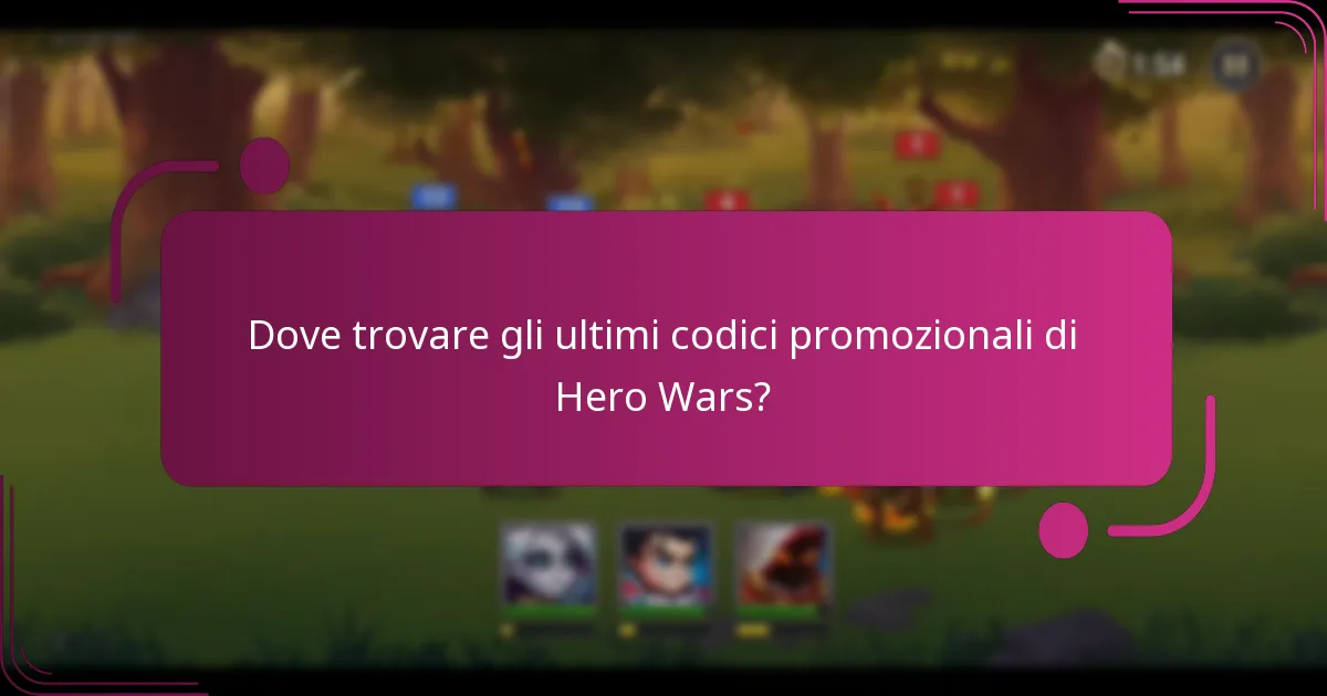 Dove trovare gli ultimi codici promozionali di Hero Wars?