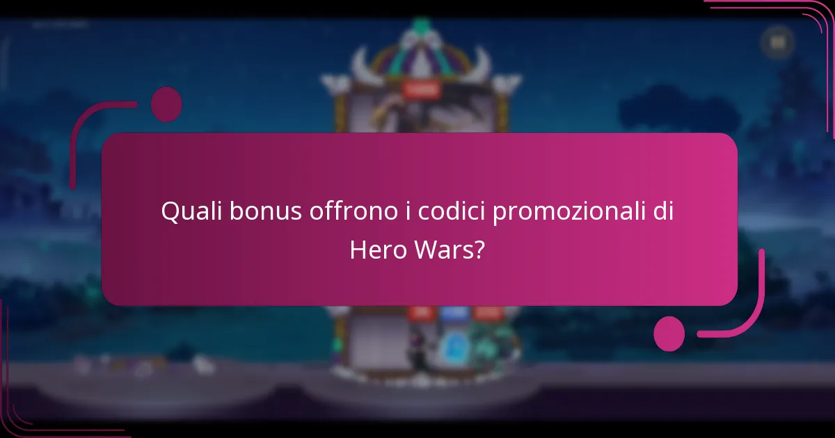 Quali bonus offrono i codici promozionali di Hero Wars?