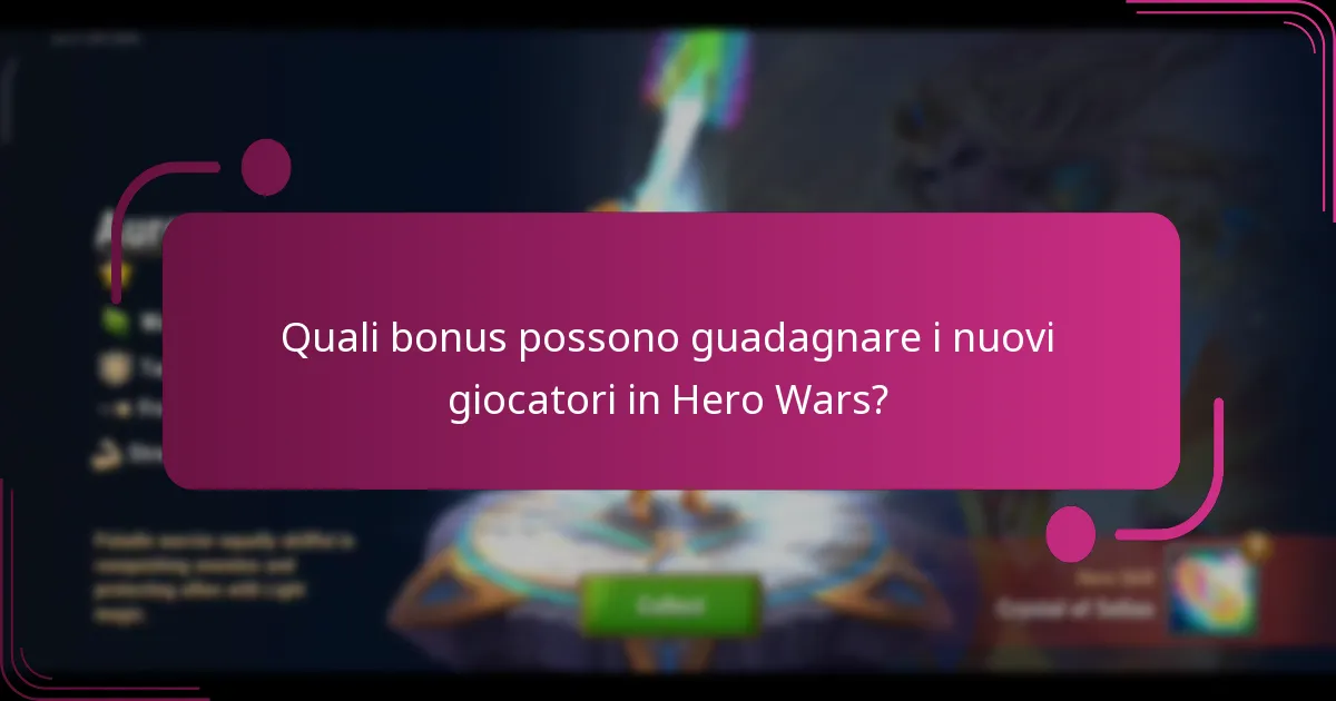Quali bonus possono guadagnare i nuovi giocatori in Hero Wars?