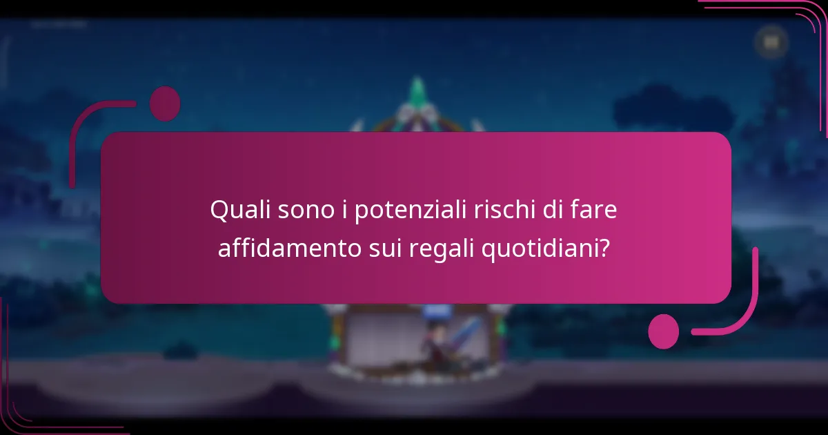 Quali sono i potenziali rischi di fare affidamento sui regali quotidiani?