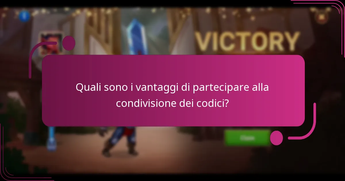 Quali sono i vantaggi di partecipare alla condivisione dei codici?