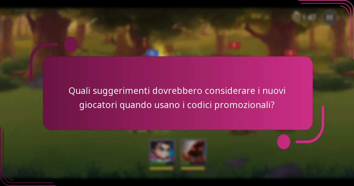 Quali suggerimenti dovrebbero considerare i nuovi giocatori quando usano i codici promozionali?