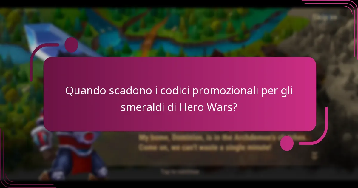 Quando scadono i codici promozionali per gli smeraldi di Hero Wars?